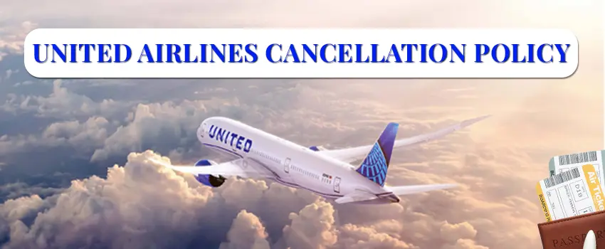 United Airlines Cancellation Policy